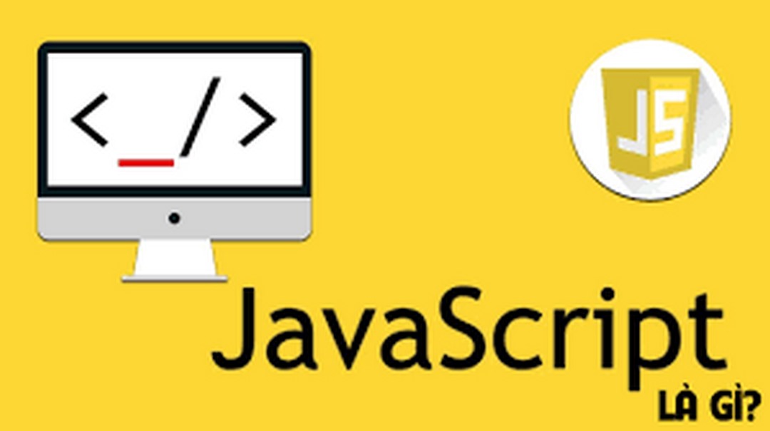 Ngôn ngữ lập trình JavaScript là gì?