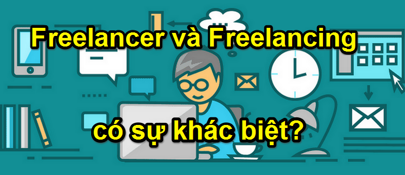 Các ngành nghề freelancer phổ biến hiện nay